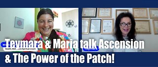 Teymara & Maria Talk Ascension and The Power of The Patch