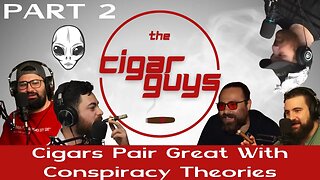 5. Cigars Pair Great With Conspiracy Theories (Part 2)