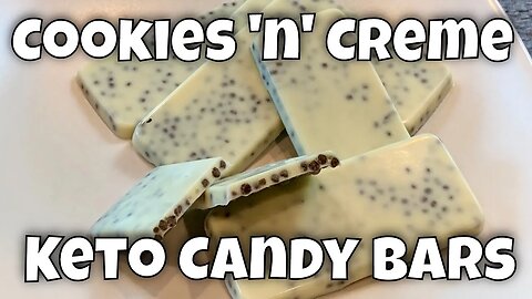 Cookies 'n' Creme Fat Bomb Candy Bars - 3g net carbs - CRAZY DELICIOUS