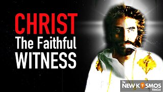 Jesus Christ the Faithful Witness