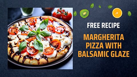 Free Margherita Pizza with Balsamic Glaze Recipe🍕🍅🧀Free Ebooks +Healing Frequency🎵