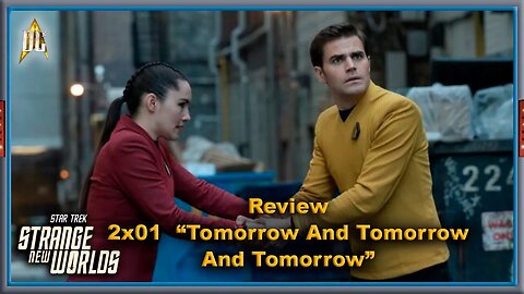 Strange New Worlds | Review “Tomorrow And Tomorrow And Tomorrow” - Diário do Capitão