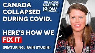 Canada collapsed during Covid. Here’s how we fix it. (Ft. Irvin Studin)