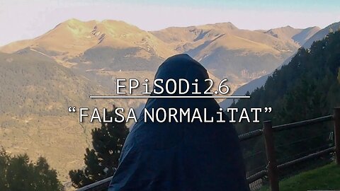 TRUCA’M 👉🏻 EPiSODi 2.6: “FALSA NORMALiTAT”