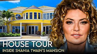 Shania Twain | House Tour | $13 Million Bahamas Mansion & More