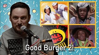 Good Burger 2 Announced!