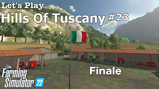 Let's Play | Hills Of Tuscany | #23 | Farming Simulator 22