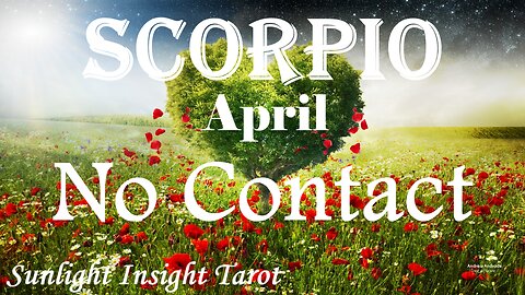 SCORPIO - A Return of A Fiery Connection With A Great Possibility For Love!❤️‍🔥🥰 April No Contact