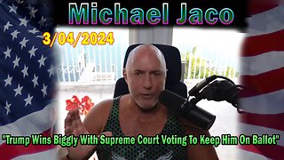 Michael Jaco Update TodayMar 4: "Michael Jaco Important Update, March 4, 2024"
