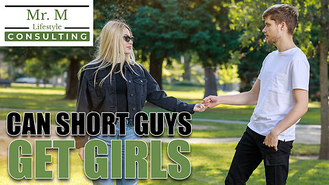 Can Short Guys Get Girls?