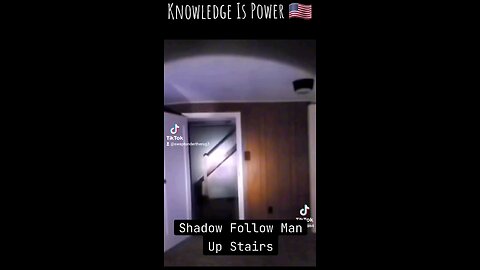 Shadow Followed Man Up Stairs/ Spirit In Closet