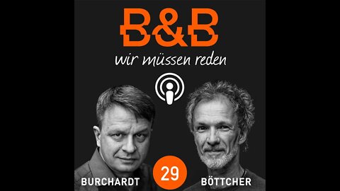 B&B #29 Matthias trifft Dirk Pohlmann - B&B Wir müssen reden