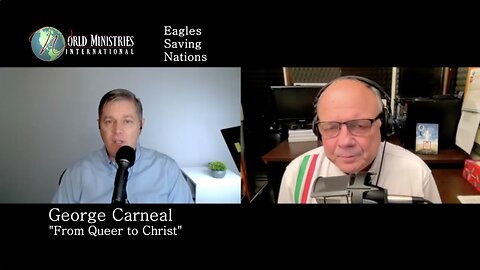 George Carneal - "From Queer to Christ" Part 2