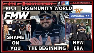 FIGGMUNITY WORLD Ep.1 - THE BEGINNING OF A NEW ERA - CUHMunity - Back On FIgg - AceBoyz WorldWide