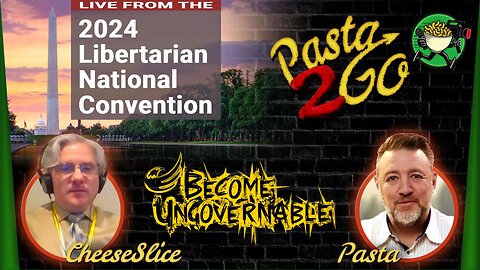 Day 3 - LIVE from the 2024 Libertarian Party National Convention in Washington, DC