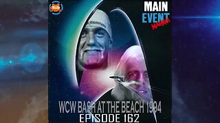 Episode 162: WCW Bash at the Beach 1994 (Hogan's Debut Match)