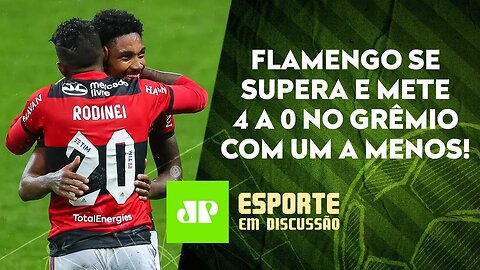 Flamengo DÁ SHOW e HUMILHA o Grêmio no RS | São Paulo TROPEÇA no Fortaleza | ESPORTE EM DISCUSSÃO