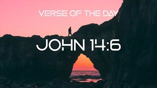 December 9, 2022 - John 14:6 // Verse of the Day