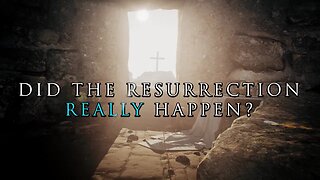 Did the Resurrection of Jesus Really Happen?