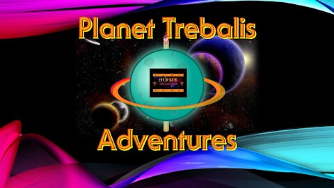 Planet Trebalis Adventures, Episode 3