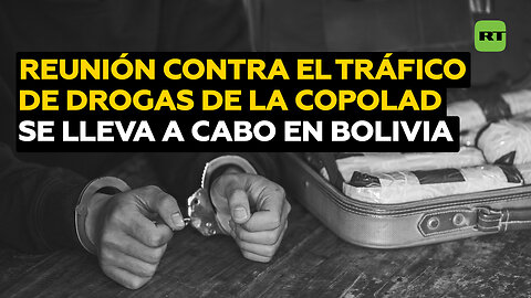 Bolivia acoge reunión contra tráfico de drogas, una alternativa a la política fracasada de EE.UU.