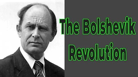 Antony C. Sutton – The Bolshevik Revolution (Speech // 1976)