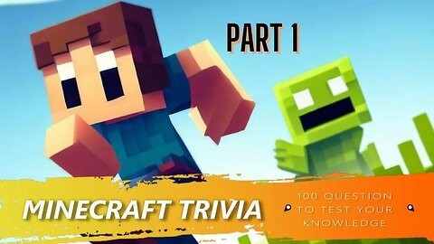 Minecraft Trivia - Test Your Knowledge Part 1 of 20 | Minecraft