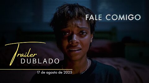 Fale Comigo | Trailer oficial dublado | 2023