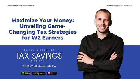 Maximize Your Money Unveiling Game-Changing Tax Strategies for W2 Earners