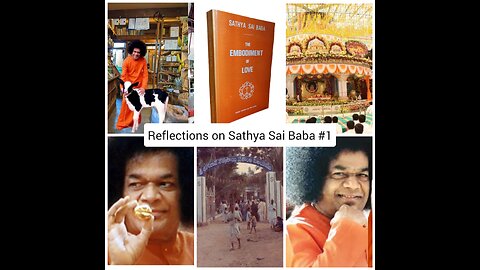 Reflections on Sathya Sai Baba #1
