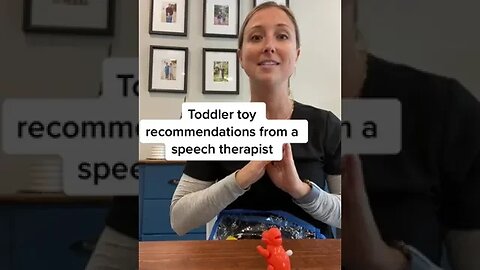 Toddler toy reccomendation from speach therapist