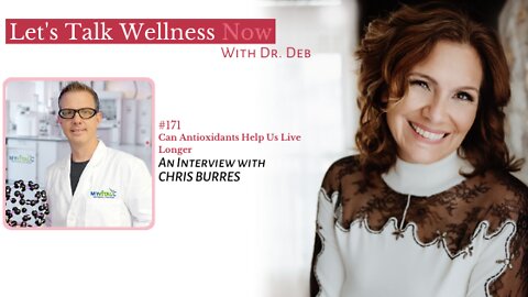 Episode 171: Can Antioxidants Help Us Live Longer with Chris Burres