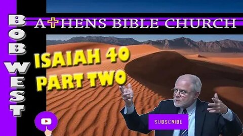 Wait Quietly on God | Isaiah 40 Part 2 | Bob West | Athens Bible Church