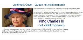 Landmark Case – Queen not valid monarch and same as King Charles III