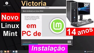 Instalando o Linux Mint 21.2 Victoria em PC Antigo 14 anos sem EFI. Vídeo aula dividida em Capítulos