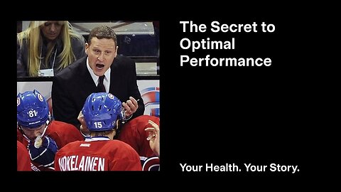 The Secret to Optimal Performance