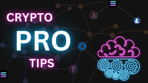 Crypto Pro Tips