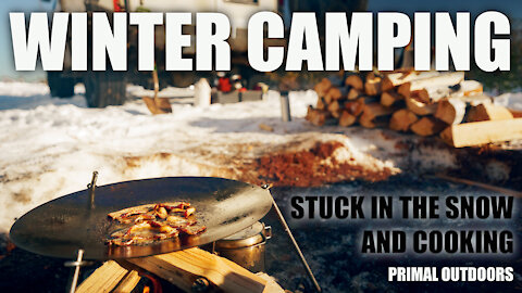 Winter Camping - Stuck in the Snow and Camp Cooking
