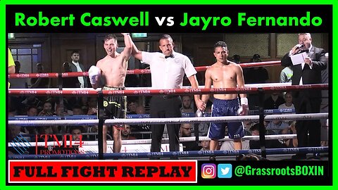 Robert Caswell vs Jayro Fernando - FULL FIGHT - TM14 & Mo Prior Promotions (2/9/23) York Hall.