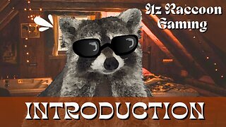 Itz Raccoon Gaming | Introduction