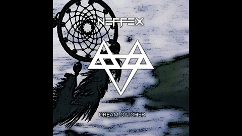 DREAM CATCHER - NEFFEX