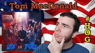 Tom MacDonald - "Me vs. You" Reaction! #HOG #USA #PDR