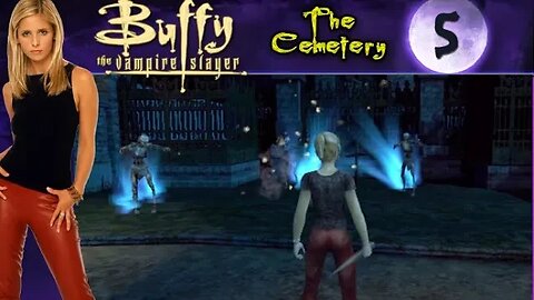 Buffy the Vampire Slayer: Part 5 - The Cemetery (with commentary) Xbox