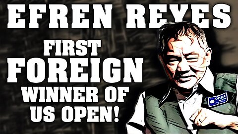 Efren Reyes talks about being the first FOREIGNER to win the US Open