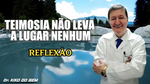 TEIMOSIA. E, se algum de vós tem falta de sabedoria, peça-a a Deus, que a todos dá liberalmente