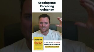 Seeking and Receiving Guidance