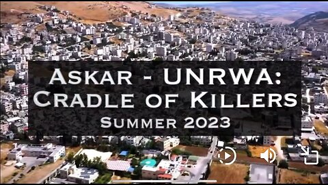 UNRWA - Askar: Cradle of Killers "Refugee Camp"