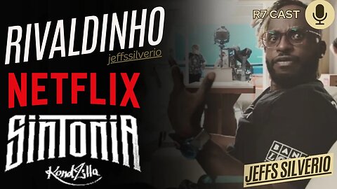 🔴 🎙 (RIVALDINHO) JEFFS SILVERIO - SINTONIA NETFLIX #3