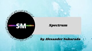 Spectrum by Alexander Nakarada - No Copyright Music