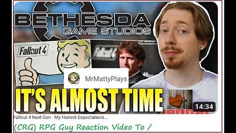 (CRG) RPG Guy Reaction Video To / Fallout 4 Next Gen - My Honest Expectations...